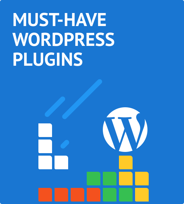Must-Have WordPress Plugins